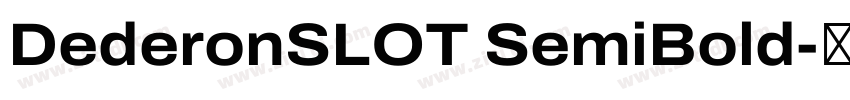 DederonSLOT SemiBold字体转换